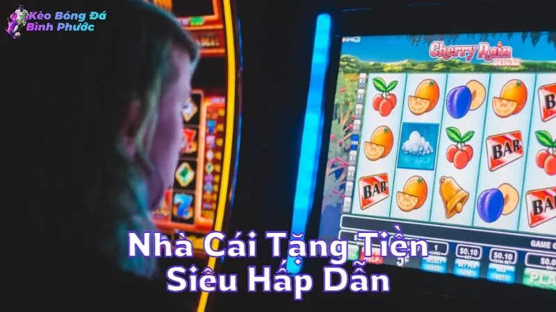 Nhà Cái Tặng Tiền Siêu Hấp Dẫn Cho Người Mới